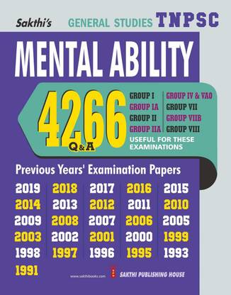 TNPSC Exam Guide For GROUP I, IA, II, IIA, IV & VAO, VII, VIIB, VIII In GENERAL STUDIES In MENTAL ABILITY / 4266 Q & A From 1991 To 2019 / ENGLISH / Latest Perfect Paperback – 1 January 2020