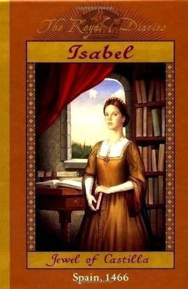 Royal Diaries: Isabel,Jewel of Castilla