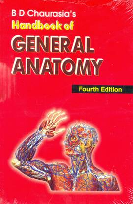 BD Chaurasia's Handbook of General Anatomy