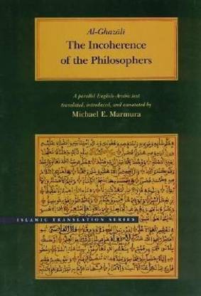 The Incoherence of the Philosophers, 2nd Edition