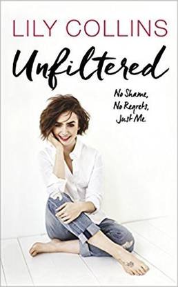 Unfiltered: No Shame, No Regrets, Just Me  - No Shame, No Regrets, Just Me