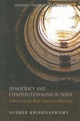 Democracy and Constitutionalism in India  - A Study of the Basic Structure Doctrine 1st  Edition