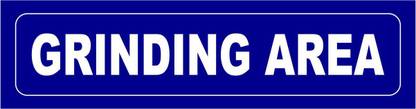 madhusigns GRINDING AREA Sign board in 3mm thick foam sheet (12" X 3") Emergency Sign
