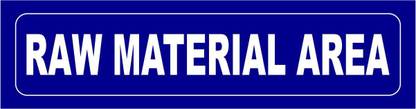 madhusigns RAW MATERIAL AREA Sign board in 3mm thick foam sheet (12" X 3") Emergency Sign