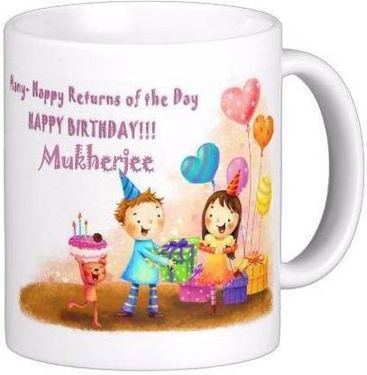 Exocticaa Happy Birthday to You Mukherjee Wish Quote 79 Ceramic Coffee Mug