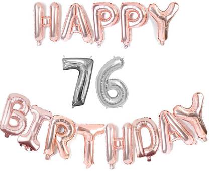Bal samrat Solid Solid Happy Birthday Rose Gold Foil Balloon with 76 Number Silver Foil Balloon Letter Balloon