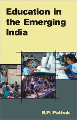Education in the Emerging India