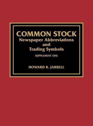 Common Stock Newspaper Abbreviations and Trading Symbols, Supplement One