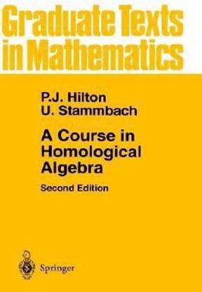 A Course in Homological Algebra