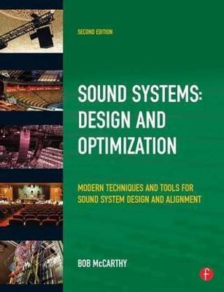 Sound Systems: Design and Optimization 2nd Revised edition Edition