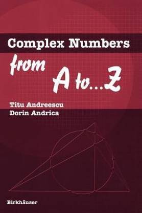 Complex Numbers from A to ...Z 1st Edition