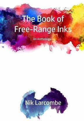 The Book of Free-Range Inks