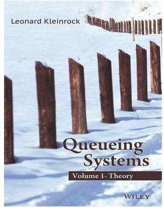 Queueing Systems - Theory: Volume 1  - Theory