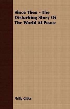 Since Then - The Disturbing Story Of The World At Peace