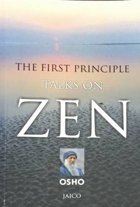 The First Principle: Talks On Zen