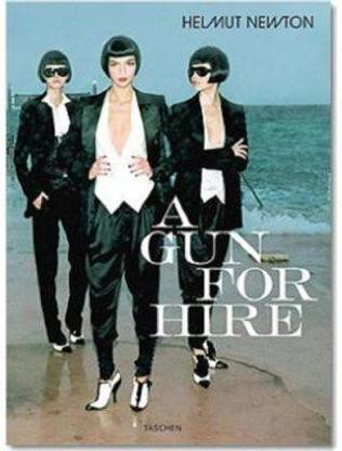 Helmut Newton. A Gun for Hire