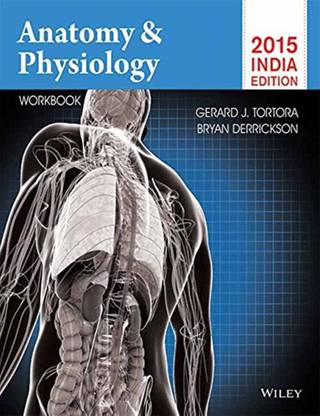 Anatomy & Physiology with Workbook, 2015 India Edition