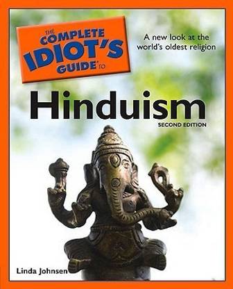 The Complete Idiot's Guide To Hinduism