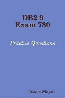 DB2 9 Exam 730 Practice Questions