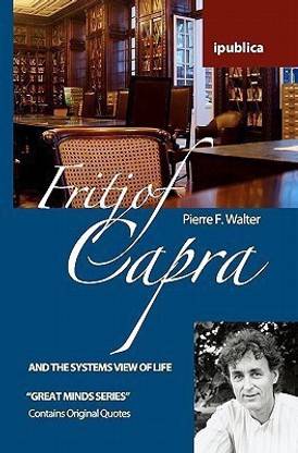 Fritjof Capra and the Systems View of Life
