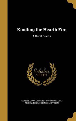 Kindling the Hearth Fire