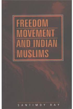 Freedom Movement & Indian Muslims