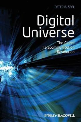 Digital Universe - The Global Telecommunication Revolution
