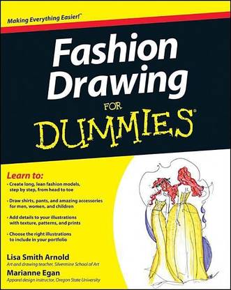 Fashion Drawing For Dummies