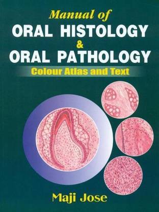 Manual of Oral Histology and Oral Pathology