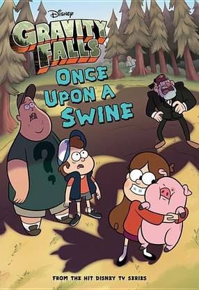 Gravity Falls: Once Upon a Swine