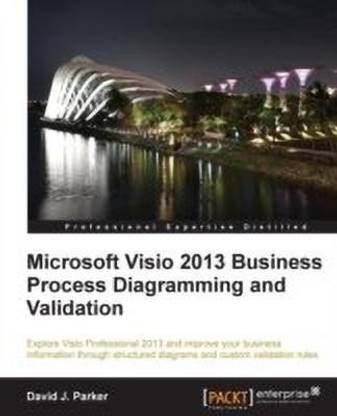 Microsoft Visio 2013 BusinessProcess Diagramming andValidation
