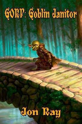 Gorp: Goblin Janitor