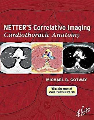 Netter’s Correlative Imaging: Cardiothoracic Anatomy