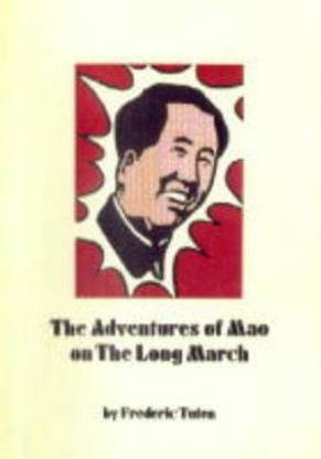 The Adventures of Mao on the Long March