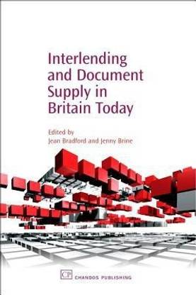 Interlending and Document Supply in Britain Today with -1 Disc