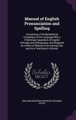 Manual of English Pronunciation and Spelling