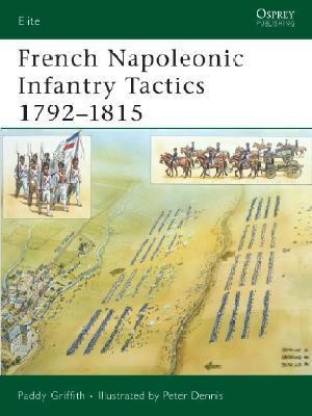 French Napoleonic Infantry Tactics 1792-1815