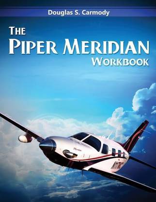 The Piper Meridian Workbook