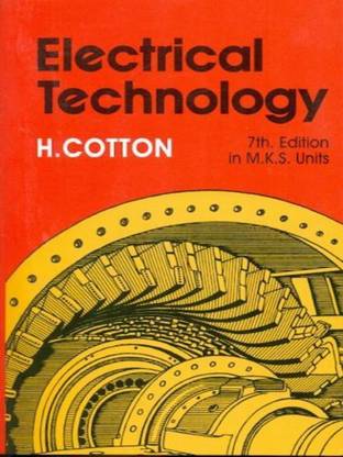 Electrical Technology (in M. K. S. )