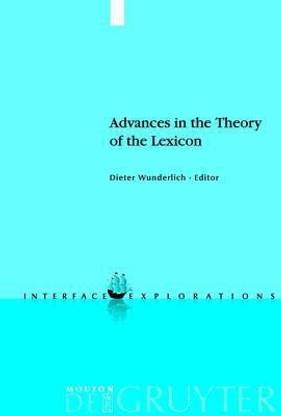 Advances in the Theory of the Lexicon
