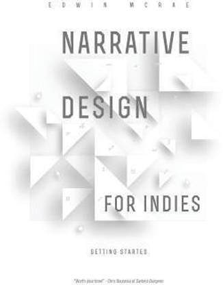 Narrative Design for Indies