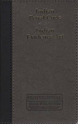 The Indian Penal Code And Indian Evidence Act (Palmtop Editions) Deluxe Binding With Short Comments