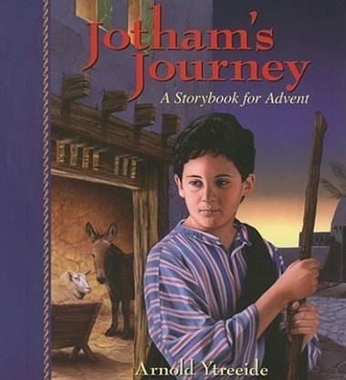 Jotham`s Journey - A Storybook for Advent