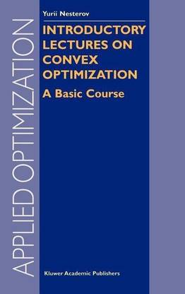 Introductory Lectures on Convex Optimization