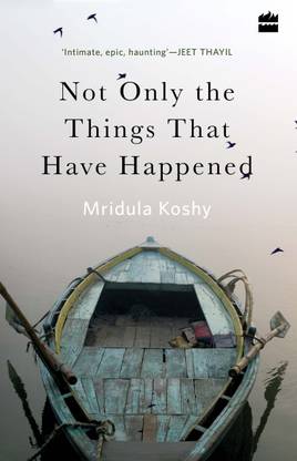 Not Only The Things That Have Happened
