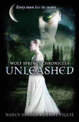 Wolf Springs Chronicles: Unleashed  - Unleashed