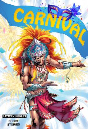 Carnival  - Short Stories