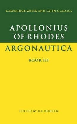 Apollonius of Rhodes: Argonautica Book III 1st  Edition