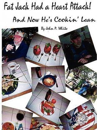 Fat Jack Had a Heart Attack and Now He's Cookin' Lean!
