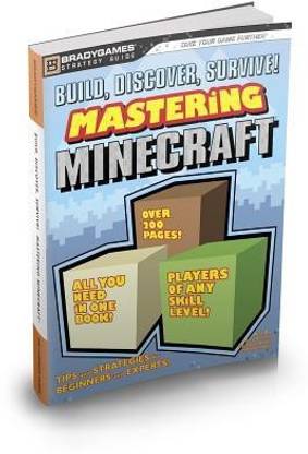 Build, Discover, Survive! Mastering Minecraft Strategy Guide